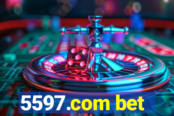 5597.com bet